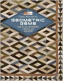 Geometric Gems: Quilts from Diamonds, Circles, and Squares