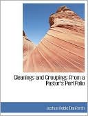 Gleanings And Groupings From A Pastor's Portfolio