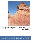 Songe De Poliphile, Traduction Libre De L'Italien
