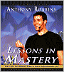 Lessons in Mastery: How to Use Your Personal Power to Create an Extraordinary Life!
