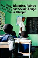 Education, Politics And Social Change In Ethiopia