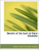 Memoirs Of The Court Of Marie Antoinette