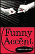 Funny Accent