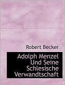 Adolph Menzel Und Seine Schlesische Verwandtschaft