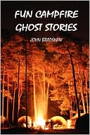 Fun Campfire Ghost Stories
