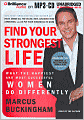 Find Your Strongest Life: What the Happiest and Most Successful Women Do Differently