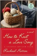 How to Knit a Love Song (Cypress Hollow Yarn Series #1)