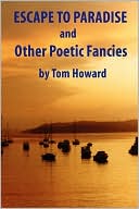 Escape To Paradise And Other Poetic Fancies