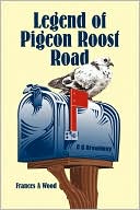 Legend Of Pigeon Roost Road
