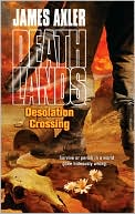 download Desolation Crossing (Deathlands #87) book