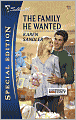 The Family He Wanted (Silhouette Special Edition Series #1968)