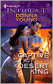 Captive of the Desert King (Harlequin Intrigue #1148)
