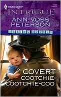Covert Cootchie-Cootchie-Coo (Harlequin Intrigue #1160)
