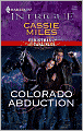 Colorado Abduction (Harlequin Intrigue #1165)