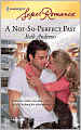 A Not-So-Perfect Past (Harlequin Super Romance Series #1556)