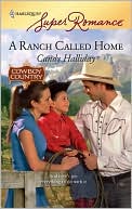 A Ranch Called Home (Harlequin Super Romance #1575)