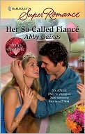 Her So-Called Fiance (Harlequin Super Romance #1585)
