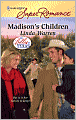 Madison's Children (Harlequin Super Romance #1592)