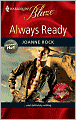 Always Ready (Harlequin Blaze Series #457)