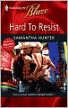 Hard To Resist (Harlequin Blaze #478)