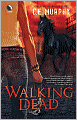 Walking Dead (Walker Papers Series #4)