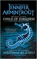 Child of Darkness (Lightworld/Darkworld Series #2)