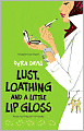 Lust, Loathing and a Little Lip Gloss (Sophie Katz Series #4)