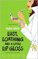 Lust, Loathing and a Little Lip Gloss (Sophie Katz Series #4)