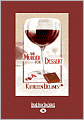 And Murder For Dessert (Easyread Large Edition)