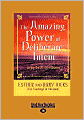 The Amazing Power Of Deliberate Intent