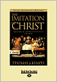 The Imitation Of Christ (Easyread Large Edition)