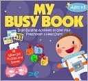 My Busy Book: Ages 4-5: Brain-Building Activities to Give Your Preschooler a Head Start!