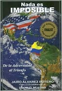 Nada es Imposible: de La Adversidad al Triunfo