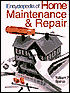 Encyclopedia of Home Maintenance & Repair