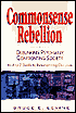 Commonsense Rebellion by Bruce Levine: Book Cover