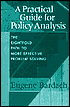 Practical Guide for Policy Analysis : The Eightfold Path to More Effective Problem Solving