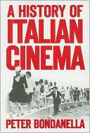 A History of Italian Cinema: From the Silent Era to the Present