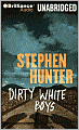 Dirty White Boys