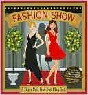 Fashion Show: A Paper Doll Fold-out Play Set