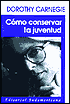 Como Conservar la Juventud