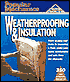 Popular Mechanics Weatherproofing & Insulation