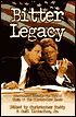 Bitter Legacy: Newsmax.com Reveals the Untold Story of the Clinton-Gore Years