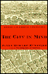 The City in Mind: Meditations on the Urban Condition