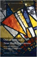 Out-of-Body and Near-Death Experiences: Brain-State Phenomena or Glimpses of Immortality?