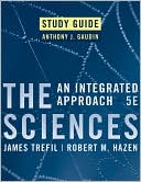 Study Guide to accompany The Sciences: An Integrated Approach