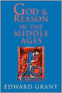 God and Reason in the Middle Ages