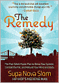 The Remedy: The Five-Week Power Plan to Detox Your System, Combat the Fat, and Rebuild Your Mind and Body