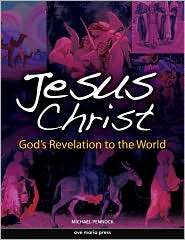 Jesus Christ Gods Revelation to the World, (1594711844), Michael 