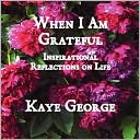 When I Am Grateful