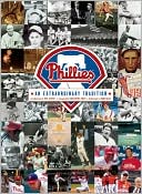 Phillies: An Extraordinary Tradition
